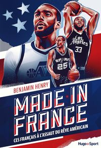 Produktbild: Made in France - Ces fran&ccedil;ais &agrave; l'assaut du r&ecirc;ve am&eacute;ricain