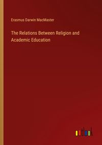 Produktbild: The Relations Between Religion and Academic Education