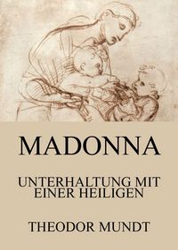 Produktbild: Madonna - Unterhaltung mit einer Heiligen