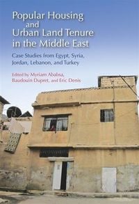 Produktbild: Popular Housing and Urban Land Tenure in the Middle East