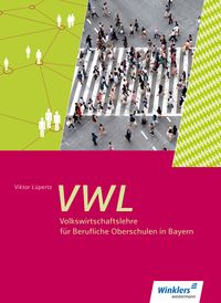 Produktbild: Volkswirtschaftslehre f&uuml;r Berufliche Oberschulen in Bayern