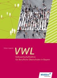 Produktbild: Volkswirtschaftslehre f&uuml;r Berufliche Oberschulen in Bayern