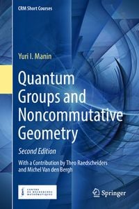 Produktbild: Quantum Groups and Noncommutative Geometry