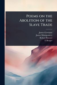 Produktbild: Poems on the Abolition of the Slave Trade