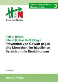 Produktbild: Pr&auml;vention von Gewalt gegen alte Menschen im h&auml;uslichen Bereich und in Einrichtungen