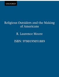 Produktbild: Religious Outsiders and the Making of Americans