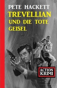 Produktbild: Trevellian und die tote Geisel: Action Krimi