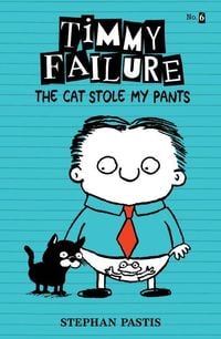 Produktbild: Timmy Failure: The Cat Stole My Pants
