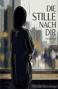 Produktbild: Die Stille nach dir