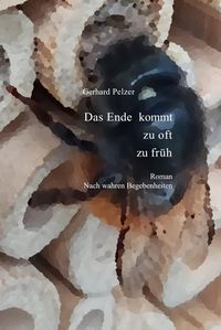 Produktbild: Das Ende kommt zu oft zu fr&uuml;h