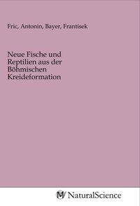 Produktbild: Neue Fische und Reptilien aus der B&ouml;hmischen Kreideformation