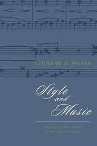 Bild vom Artikel Style and Music vom Autor Leonard B. Meyer