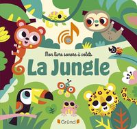 Produktbild: La jungle. Mon livre sonore &agrave; volets