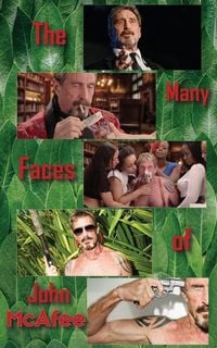 Produktbild: The Many Faces of John McAfee