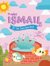 Produktbild: Prophet Ismail and the ZamZam Well Activity Book