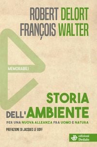 Produktbild: Storia dell'ambiente. Per una nuova alleanza fra uomo e natura
