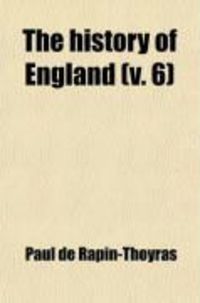 Produktbild: The History of England (Volume 6); As Well Ecclesiastical as Civil
