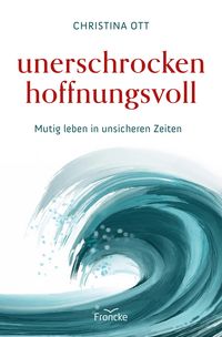 Produktbild: Unerschrocken hoffnungsvoll