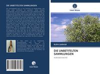 Produktbild: Die Unbetitelten Sammlungen