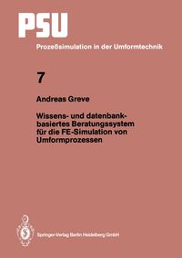 Produktbild: Wissens- und datenbankbasiertes Beratungssystem f&uuml;r die FE-Simulation von Umformprozessen