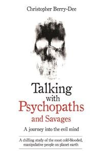 Bild vom Artikel Talking with Psychopaths vom Autor Christopher Berry-Dee