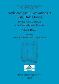 Produktbild: Archaeological Excavations at Pode Hole Quarry