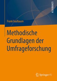 Produktbild: Methodische Grundlagen der Umfrageforschung