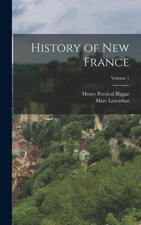 Produktbild: History of New France; Volume 1