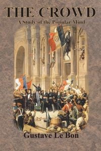 Produktbild: The Crowd: A Study of the Popular Mind