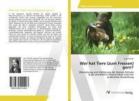Produktbild: Wer hat Tiere (zum Fressen) gern?