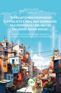 Produktbild: "O projeto n&oacute;s propomos! e o projeto &eacute; nois nas quebradas nas periferias urbanas de Salvador-Bahia-Brasil"
