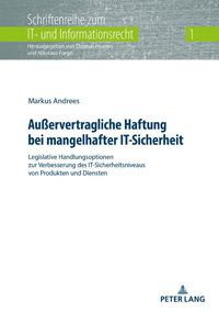 Produktbild: Au&szlig;ervertragliche Haftung bei mangelhafter IT-Sicherheit