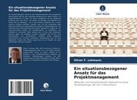 Produktbild: Ein situationsbezogener Ansatz f&uuml;r das Projektmanagement