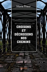 Produktbild: Croisons et d&eacute;croisons nos chemins