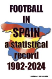 Produktbild: Robinson, M: Football in Spain 1902-2024