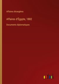 Produktbild: Affaires d'&Eacute;gypte, 1882