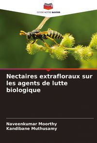 Produktbild: Nectaires extrafloraux sur les agents de lutte biologique