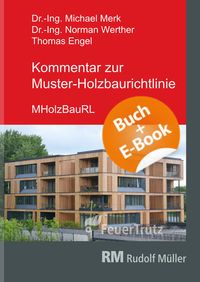 Bild vom Artikel Kommentar zur Muster-Holzbaurichtlinie (MHolzBauRL) - mit E-Book (PDF) vom Autor Michael Merk