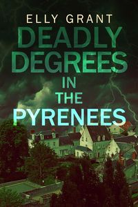 Produktbild: Deadly Degrees in the Pyrenees