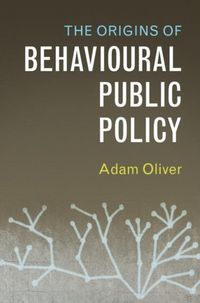 Produktbild: Origins of Behavioural Public Policy
