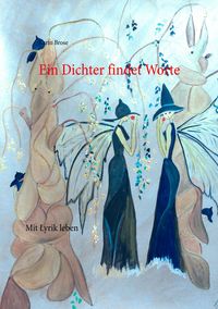 Produktbild: Ein Dichter findet Worte