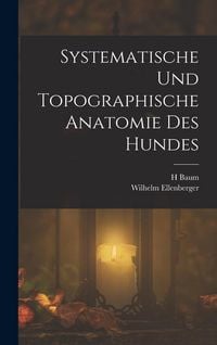 Produktbild: Systematische Und Topographische Anatomie Des Hundes