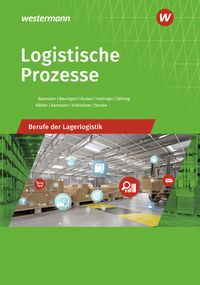 Bild vom Artikel Logistische Prozesse. Berufe der Lagerlogistik: Schülerband vom Autor Gerd Baumann