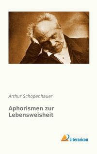 Aphorismen zur Lebensweisheit' von 'Arthur Schopenhauer' - Buch