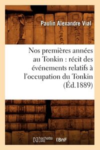 Produktbild: Nos premi&egrave;res ann&eacute;es au Tonkin