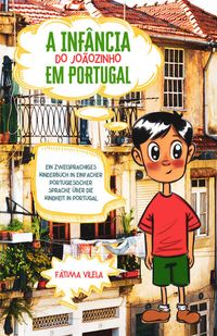 Bild vom Artikel A Infância do Joãozinho em Portugal vom Autor Fátima Vilela