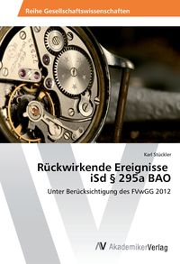 Produktbild: R&uuml;ckwirkende Ereignisse iSd &sect; 295a BAO