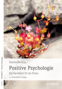 Bild vom Artikel Positive Psychologie vom Autor Daniela Blickhan