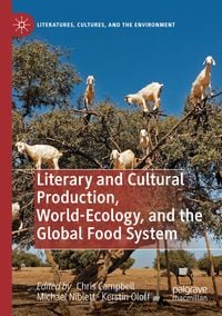 Produktbild: Literary and Cultural Production, World-Ecology, and the Global Food System