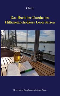 Produktbild: Das Buch der Unruhe des Hilfsmelancholikers Leon Sersoa
